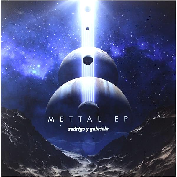 Rodrigo y Gabriela Mettal EP CD cover